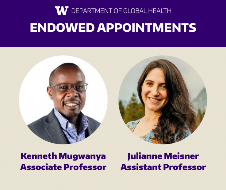 Graphic with the text "Department of Global Health Endowed Appointments", and headshots of DGH faculty Dr. Kenneth Mugwanya and Dr. Julianne Meisner, along with the names of their endowed appointments.